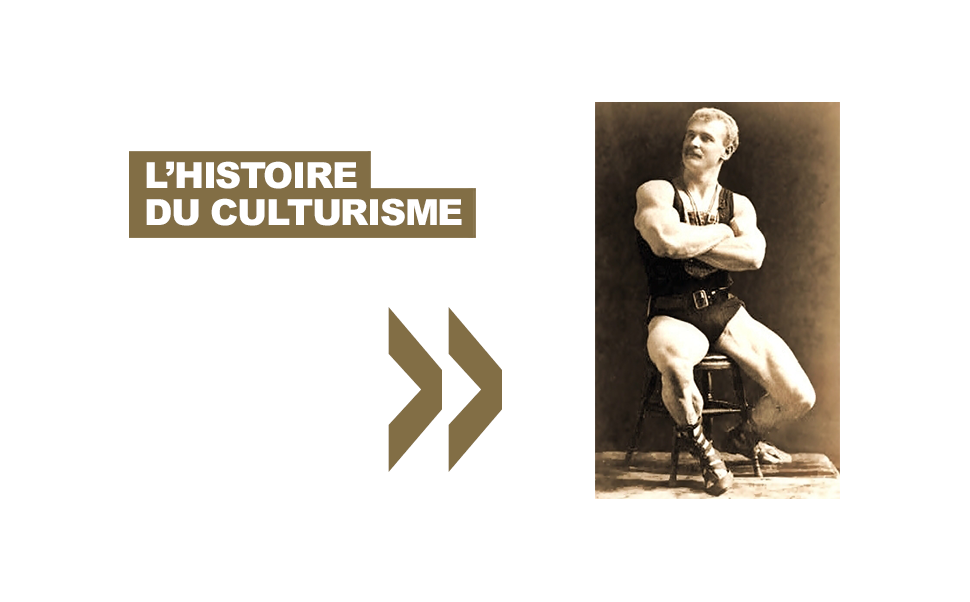 L’histoire du culturisme